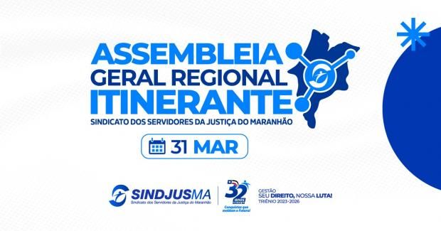 Sindjus-MA convoca servidoras e servidores para Assembleia Geral Itinerante de Reforma Estatutária